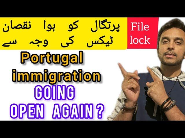 Portugal immigration open again ? | Portugal File lock kab ho gi