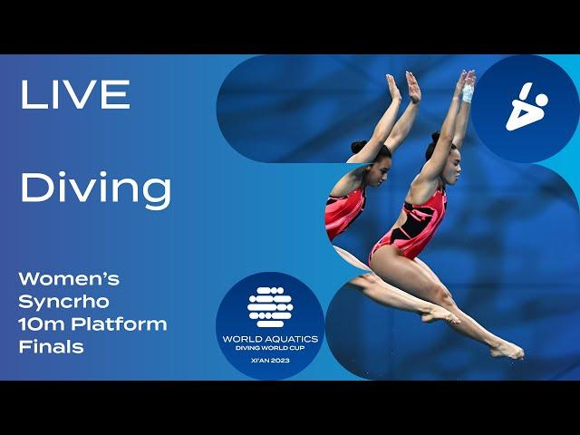 LIVE | Women's 10m Synchro Final | Diving World Cup 2023 | Xi'an