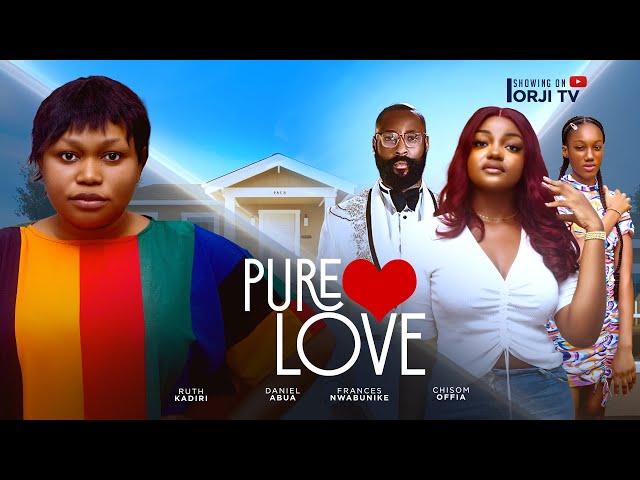 PURE LOVE - RUTH KADIRI/FRANCES NWABUNIKE/DANIEL ABUA/ NIGERIAN MOVIES 2024 LATEST FULL MOVIES