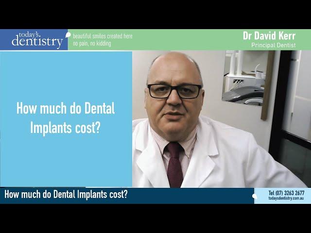 How much do Dental Implants cost?