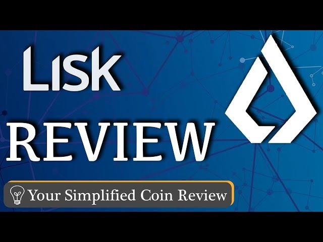 What is LISK? A LISK Review & What Makes It a Great Platform