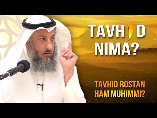 Тавҳид нима? Тавҳидсиз жаннатга кира олмайманми?! | Шайх Усмон ал-Хомис ҳафизаҳуллоҳ