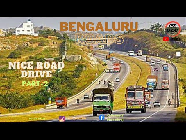 Bengaluru Roads #2 || NICE Road Drive || CSB MEDIA