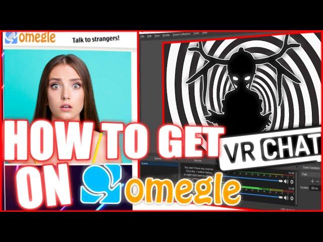 how to EASILY get VRCHAT on OMEGLE IN 2023