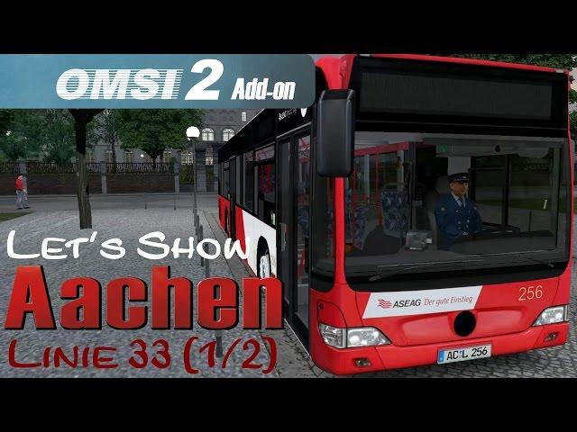 OMSI 2 Addon Aachen Linie 33 Vaals → Fuchserde (1/2) Citaro Facelift  Let's Show OMSI 2