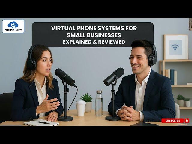 Virtual Phone Systems for Small Businesses: Explained & Reviewed!  (VoIP Review Podcast)
