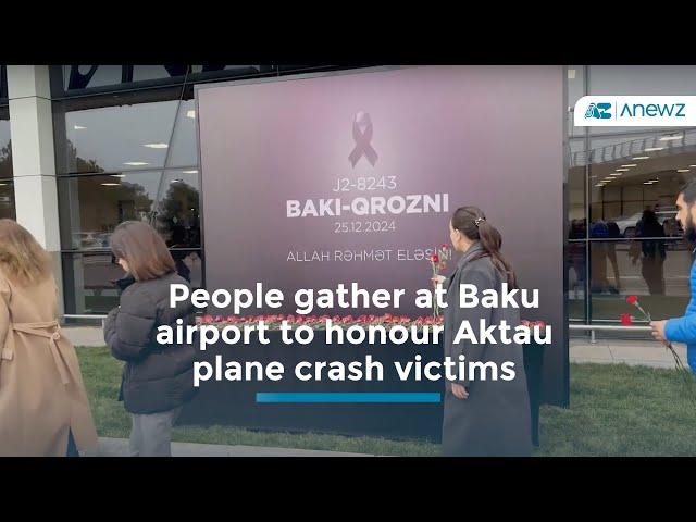 People gather at Baku airport to honour Aktau plane crash victims