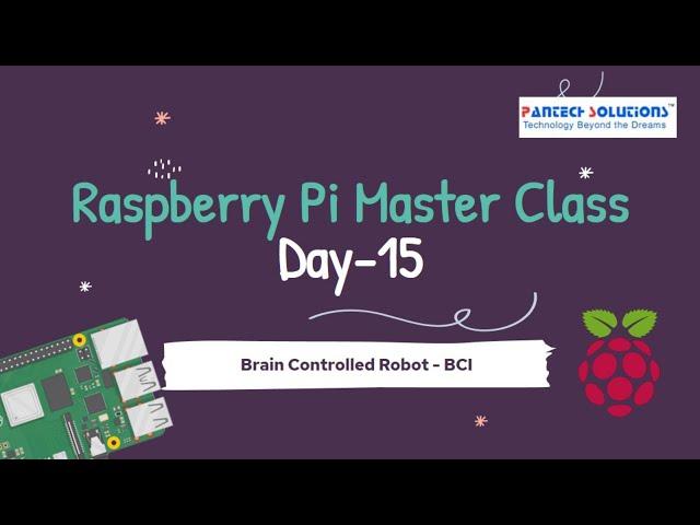 Brain Controlled Robot - Brain Computer Interface  | Day-15 Raspberry Pi Master class