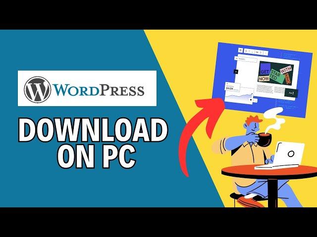 How to Download WordPress on Your PC 2024?