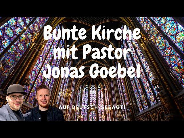 Episode 83: Bunte Kirche mit Pastor Jonas Goebel