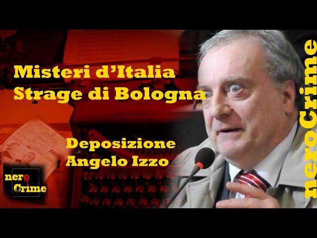 STRAGE DI BOLOGNA deposizione di Angelo Izzo del 25 11 1987