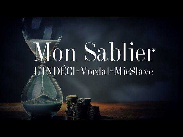 Mon Sablier - LINDÉCI, Vordal, MicSlave (Vidéo Officiel)