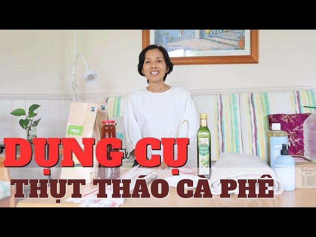 Tất cả dụng cụ để thụt tháo cà phê