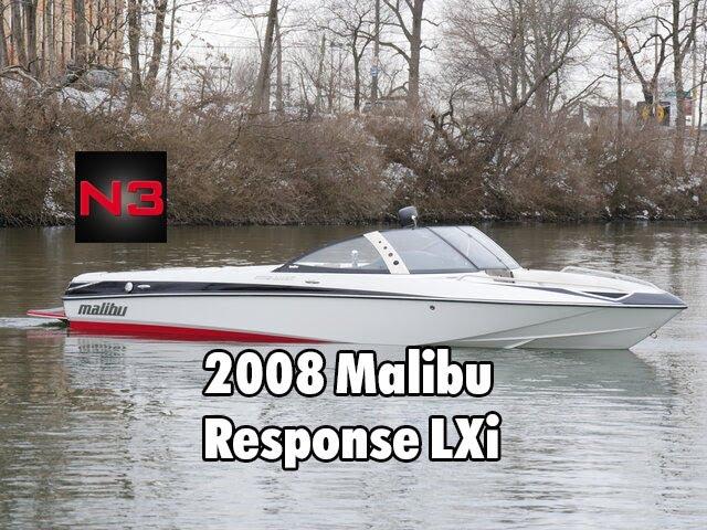 2008 Malibu Response LXi - On Water || N3 Boatworks