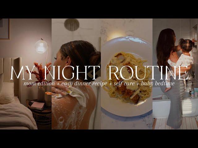 REALISTIC MOM NIGHT ROUTINE| baby bedtime schedule + easy dinner recipe + self care night & more!