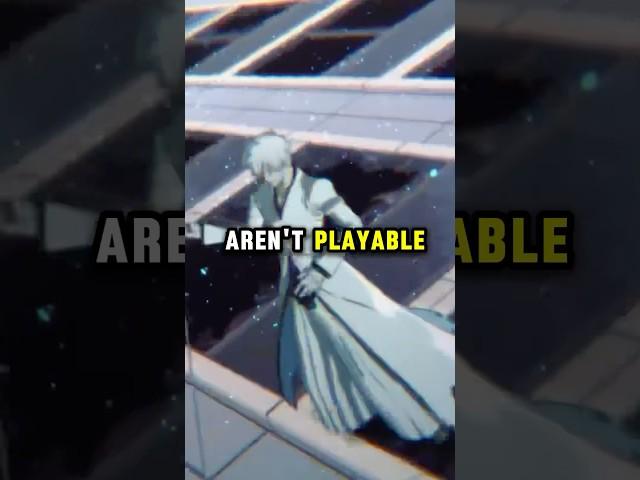 WHY AREN’T THEY PLAYABLE IN BLEACH REBIRTH OF SOULS