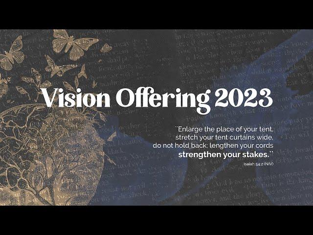 Vision Offering 2023 - Strengthening the Stakes // C3 YRKS Church