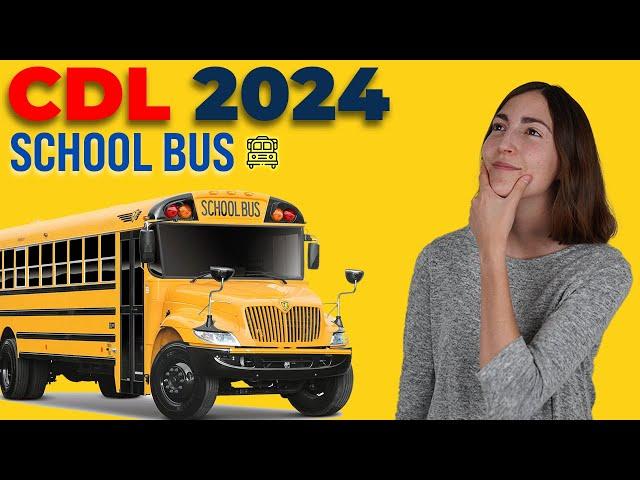 CDL School Bus Test 2024 (60 Questions with Explained Answers)