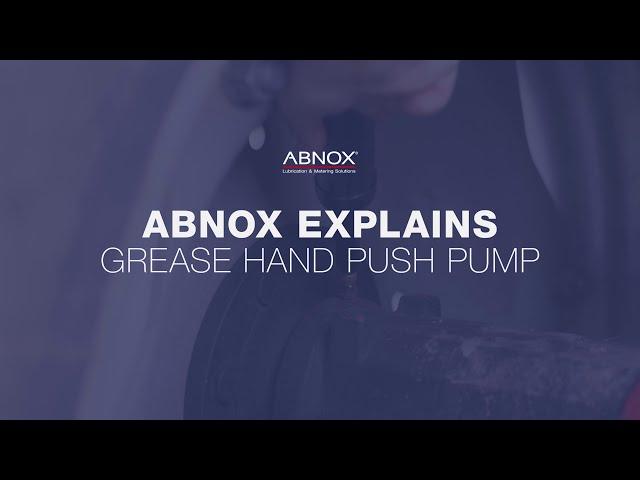 Grease Hand Push Pump | ABNOX Explains