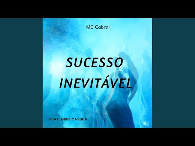 Sucesso Inevitável (feat. Gree Cassua)