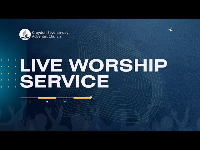 05 October 2024 - Croydon SDA Church Live Worship