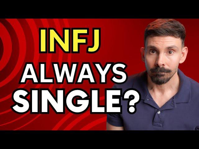 8 Reasons INFJs Stay Single Longer Than Other Types