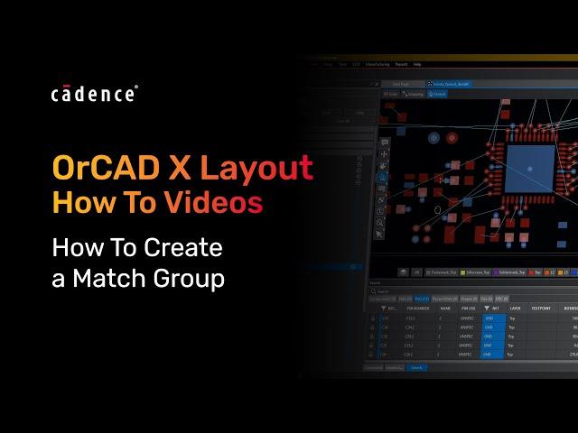 How To Create Match Groups for Relative Propagation Delay | OrCAD X