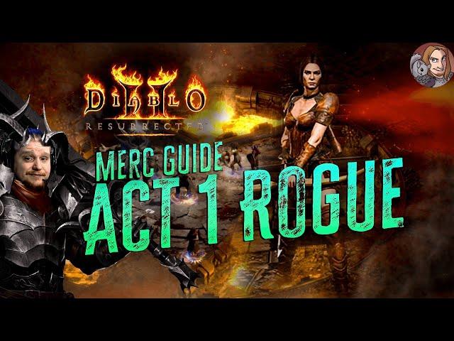 D2R Merc Guide - Act 1 Rogue (Fire, Ice, & Physical)