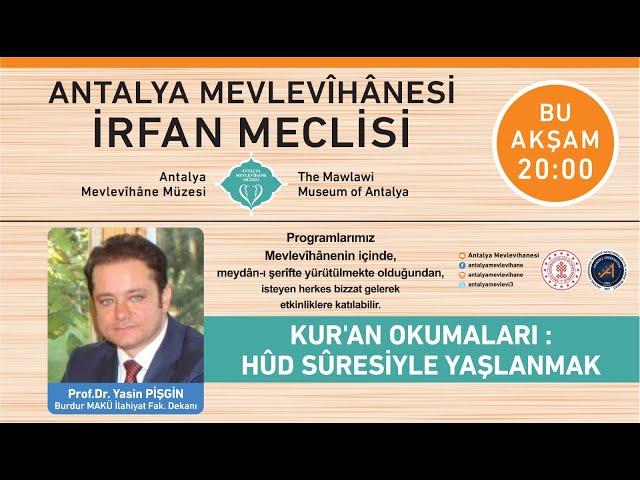 10- Ders Kur'an Okumaları: Hûd Sûresiyle Yaşlanmak / Prof. Dr. Yasin PİŞGİN -20.12.2024