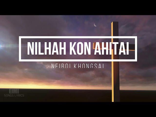 HOUBUNG LA||Nilhah kon ahitai|| Neiboi Khongsai