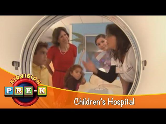 Children's Hospital | Virtual Field Trip | KidVision Pre-K