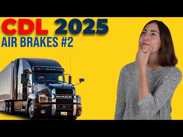 CDL Air Brakes Test 2 2025 (60 Questions with Explained Answers)
