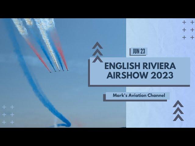 English Riviera Air Show 2023 Highlights