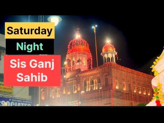 Saturday Night | Sis Ganj Sahib |Amritvela |youTubeViralVideos ||