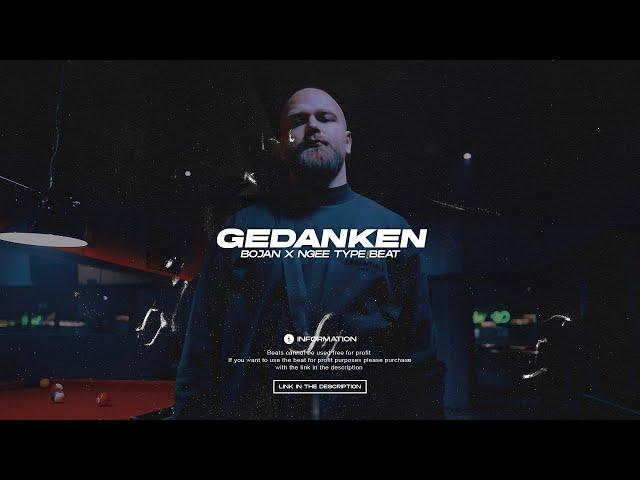 BOJAN x NGEE Type Beat - GEDANKEN (Prod. Summa x KermitBeatz x D9)