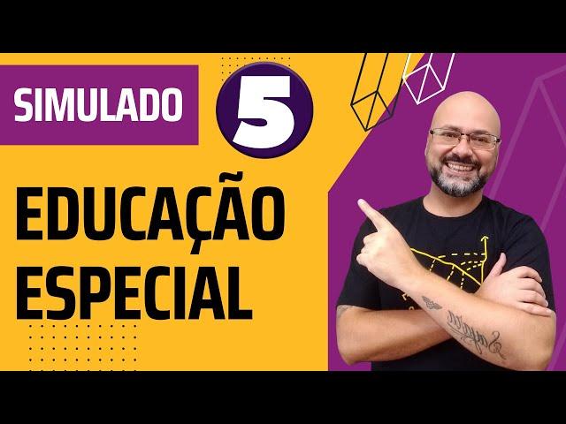 Simulado Educação Especial e Inclusiva AEE (6) | Questões comentadas de concurso Educação Especial