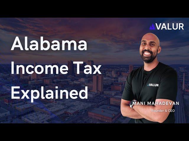 Alabama Income Tax Explained 2024