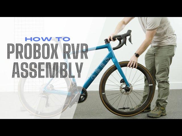 How to: ProBox RVR Assembly