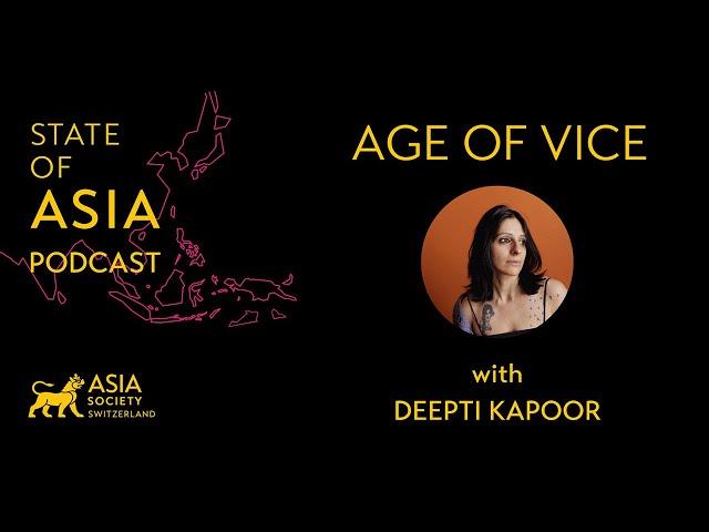 Age of Vice, with Deepti Kapoor