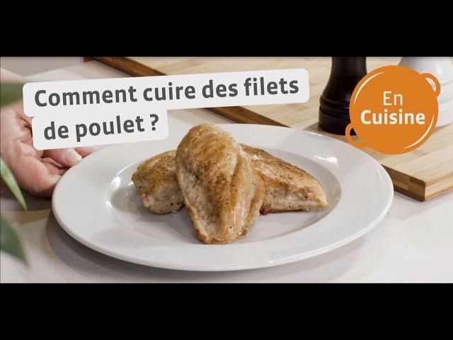 Comment cuire des filets de poulet ? - Colruyt