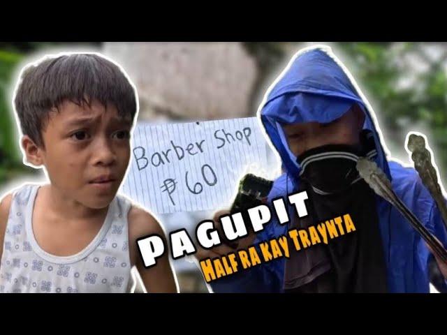 Pagupit | Half ra Kay traynta ”