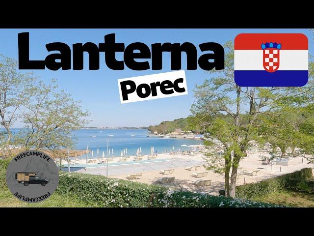 Camping Lanterna Premium Resort  Kroatien | Mai 2023