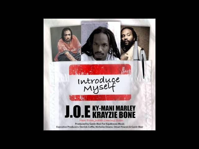 J.O.E Feat. Ky-Mani Marley & Krayzie Bone - Introduce Myself