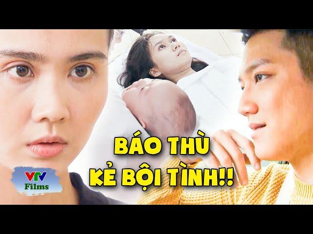 Thiếu nữ thay chị gái BÁO THÙ tên sở khanh làm chị ra đi trong OAN ỨC | Điều Bí Mật | VTV