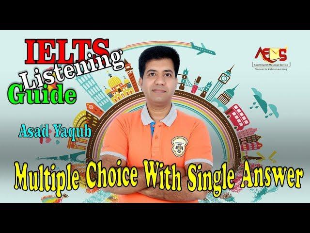 IELTS Listening 8 Band Tips for MCQ || Asad Yaqub