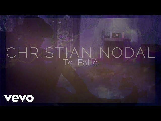 Christian Nodal - Te Fallé (Official Lyric Video)