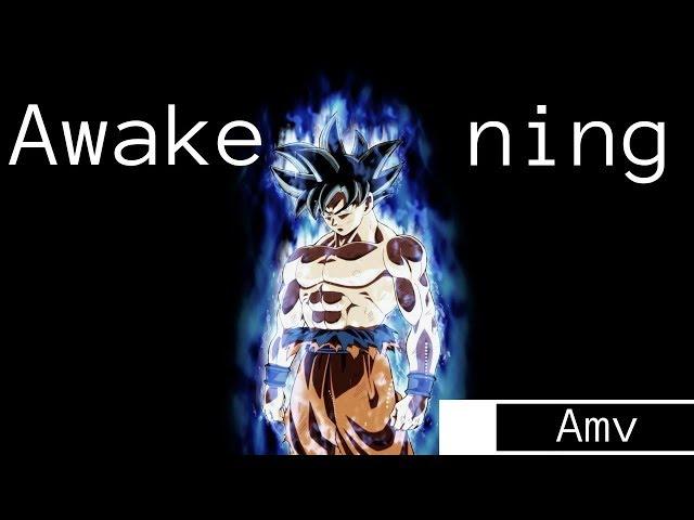 Dragon Ball Z || AMV【Awakening】