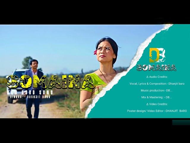 SOMAINA, PWRMAISW ANG NWNGNW HAYAKHY || Official new bodo music || Dhanjit @MusicProduction-u9w