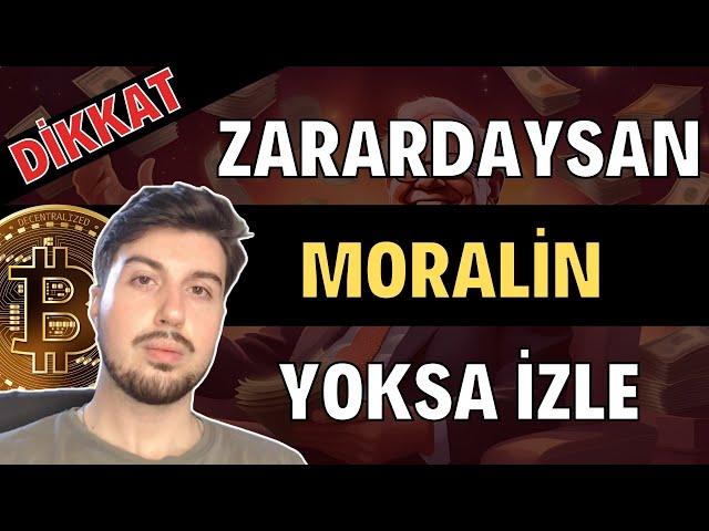 Zarardaysan Moralin Yoksa İzle  (Bitcoin Altcoin Genel Borsa Analizi)