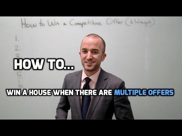 How to Win the House When There Are Multiple Offers